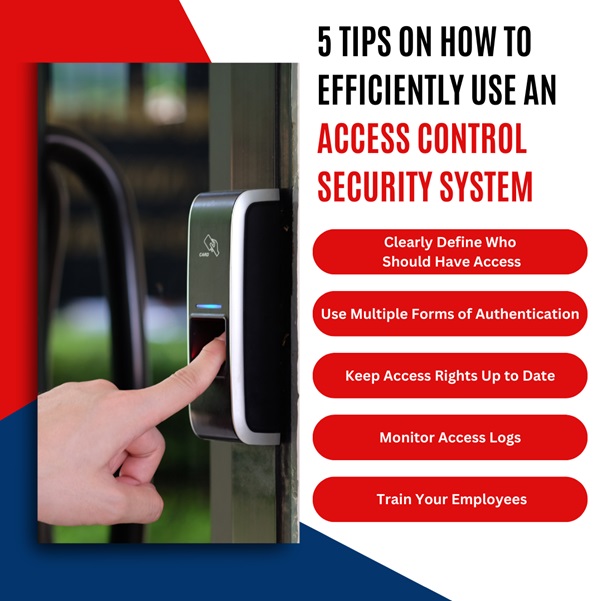 5 Tips on How to Efficiently Use an Access Control Security System